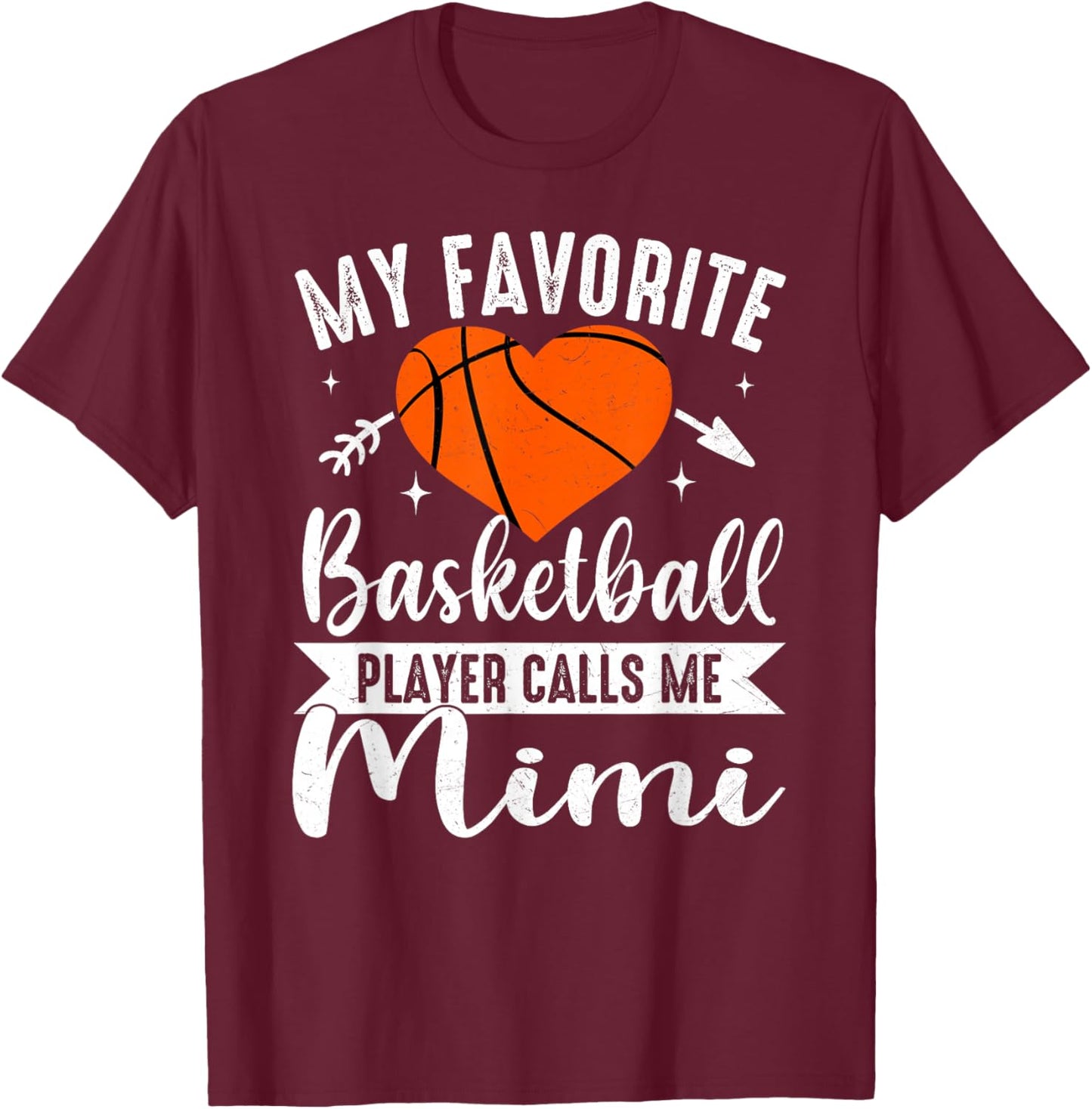 My Favorite Basketball Player Calls Me Mimi Team Sport T-Shirt - T-Shirt | Maroon