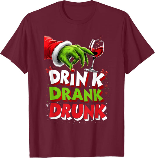 Drink Drank Drunk Funny Christmas Santa Party Vibes T-Shirt - T-Shirt | Maroon