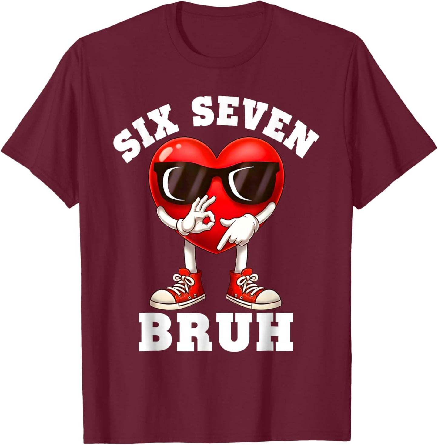 6 7 Valentines Day Shirt Men Boys Funny Heart Meme Six Seven T-Shirt - T-Shirt | Maroon