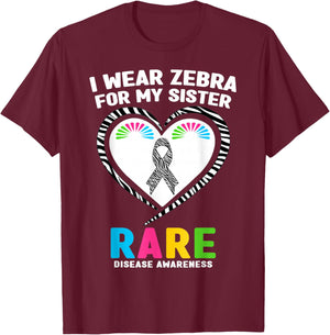 Rare Disease Day 2026 Shirt - I Wear Zebra for My Sister T-Shirt - T-Shirt | Maroon