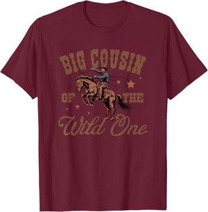 Big Cousin of The Wild One Cowboy Western Rodeo Party T-Shirt - T-Shirt | Maroon