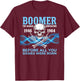 Boomer The Badass Generation 1946 1964 Skull T-Shirt - T-Shirt | Maroon