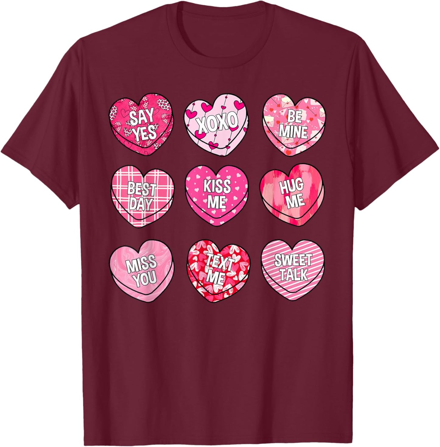 Valentine Kiss Me Hug Me Candy Sweethearts Girl Kid Women T-Shirt - T-Shirt | Maroon