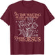 in The Waiting in The Searching in The Healing in The Hurtin T-Shirt - T-Shirt | Maroon