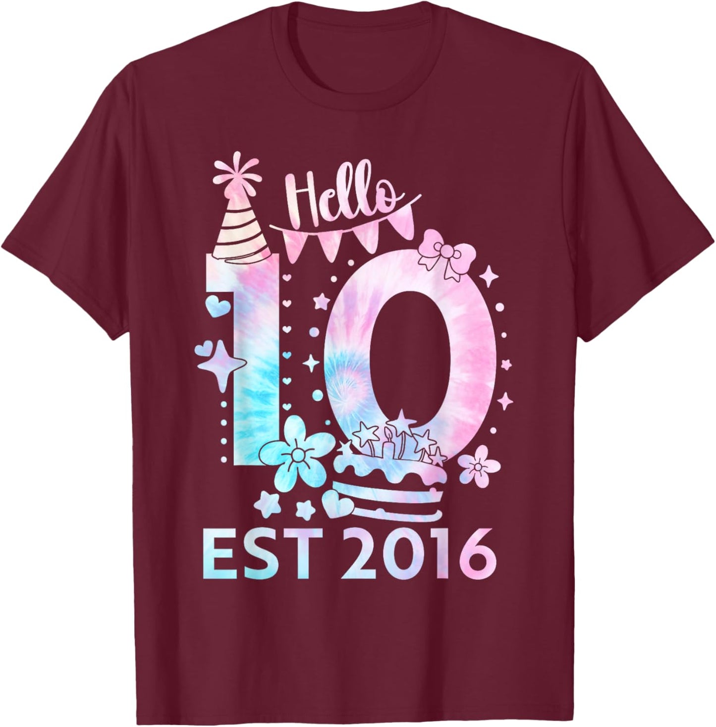 Hello Ten 2016 Cute 10th Birthday Tie Dye 10 Year Girl Boy T-Shirt - T-Shirt | Maroon