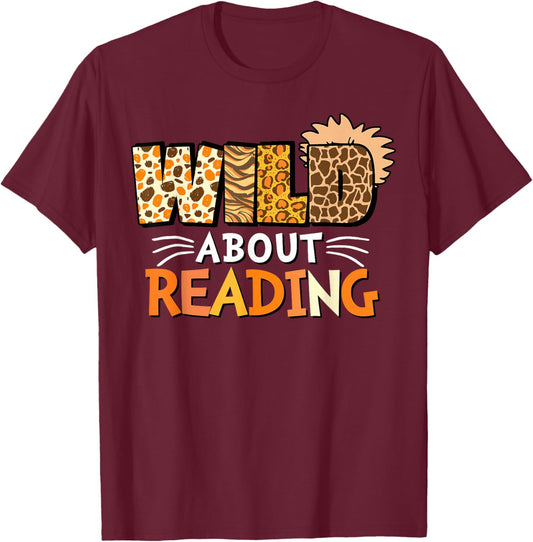 Wild About Reading Books Reader Lover Animals Leopard Zebra T-Shirt - T-Shirt | Maroon