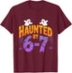 Retro 67 Halloween Haunted Spooky Six Seven 67 Halloween T-Shirt - T-Shirt | Maroon