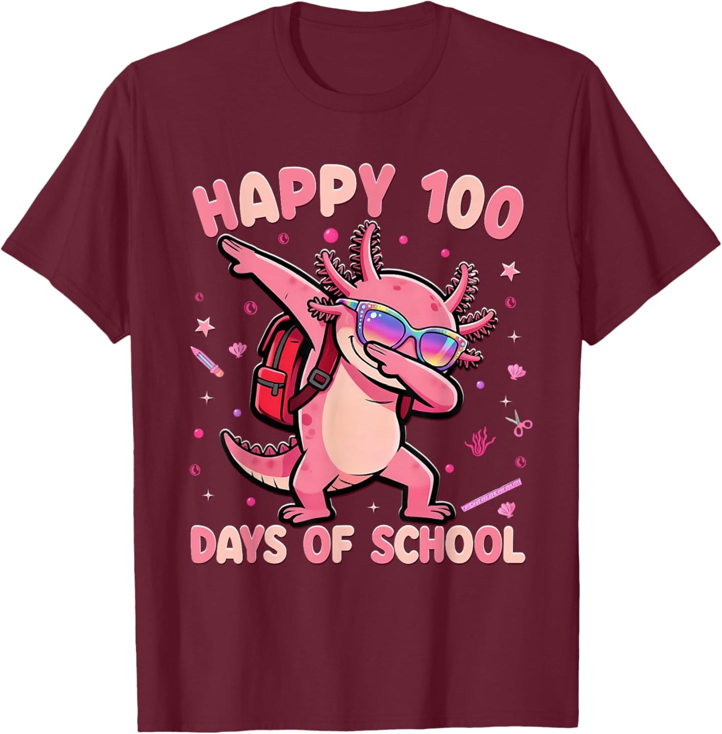 Happy 100 Days is Axolotl Lover 100th Day of School T-Shirt - T-Shirt | Maroon