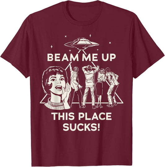 Stranger Things Season 5 Beam Me Up This Place Sucks! T-Shirt - T-Shirt | Maroon