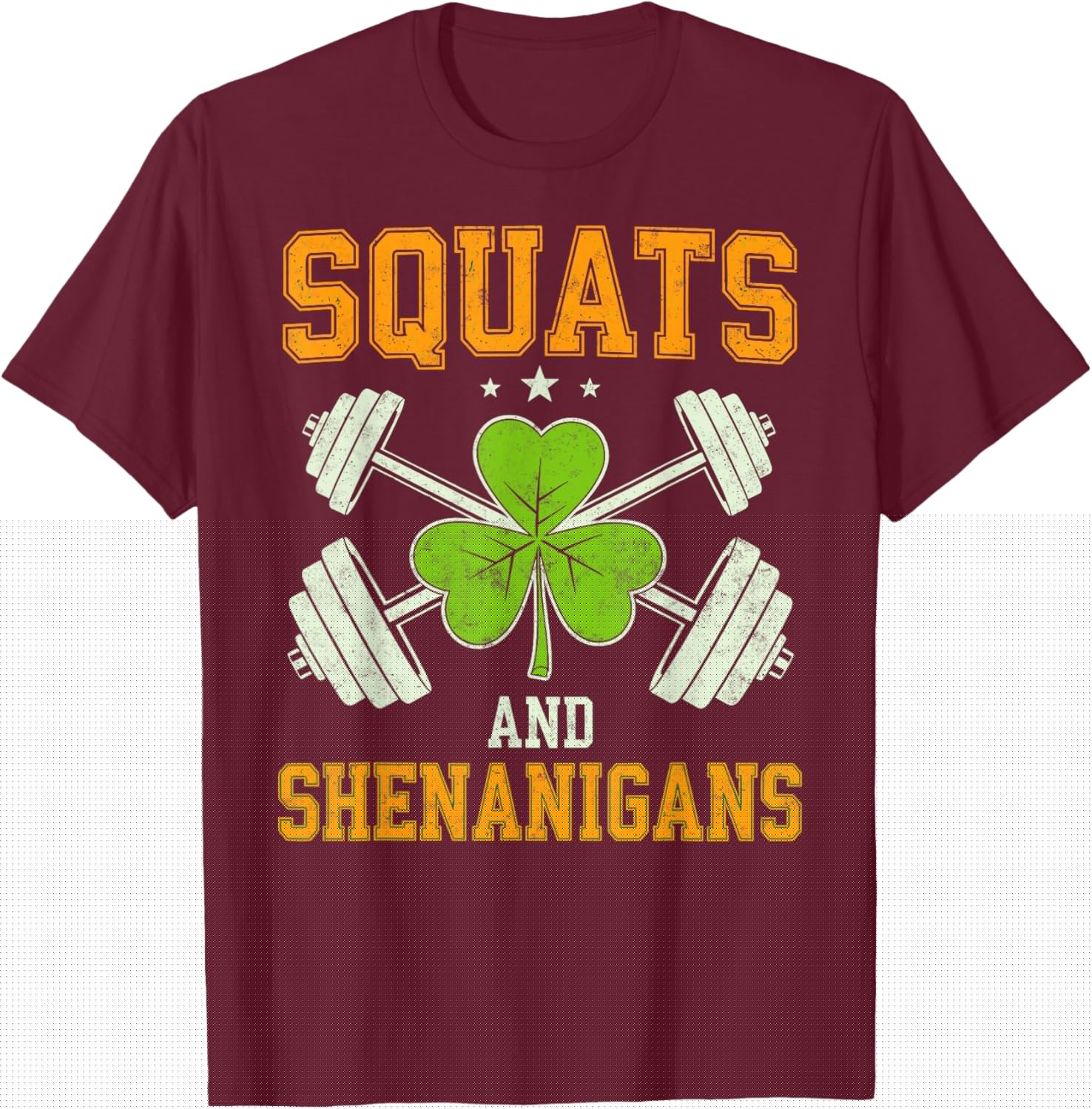 St. Patrick's Paddy’s Day Squats & Shenanigans Gym Shamrock T-Shirt - T-Shirt | Maroon