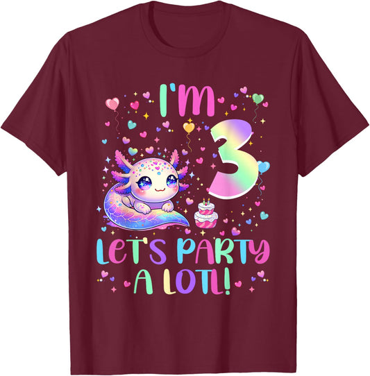 Axolotl 3 Year Old Let's Party A Lotl 3rd Birthday Girl T-Shirt - T-Shirt | Maroon