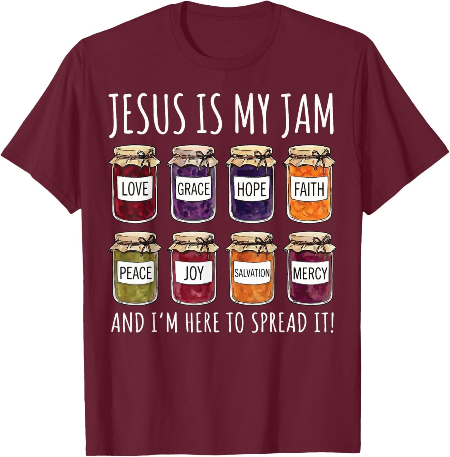 Jesus is My Jam and I'm Here to Spread It T-Shirt - T-Shirt | Maroon