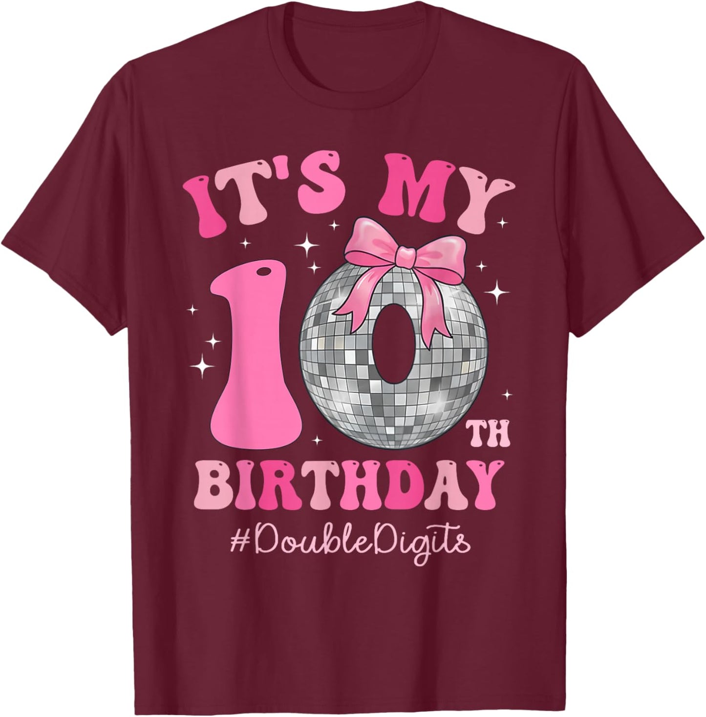 It's My 10th Birthday Girl Double Digits Bow Disco Ball T-Shirt - T-Shirt | Maroon
