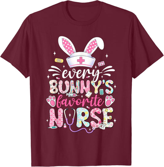 Every Bunny's Favorite Nurse Cute Easter Bunny Nurse Squad T-Shirt - T-Shirt | Maroon