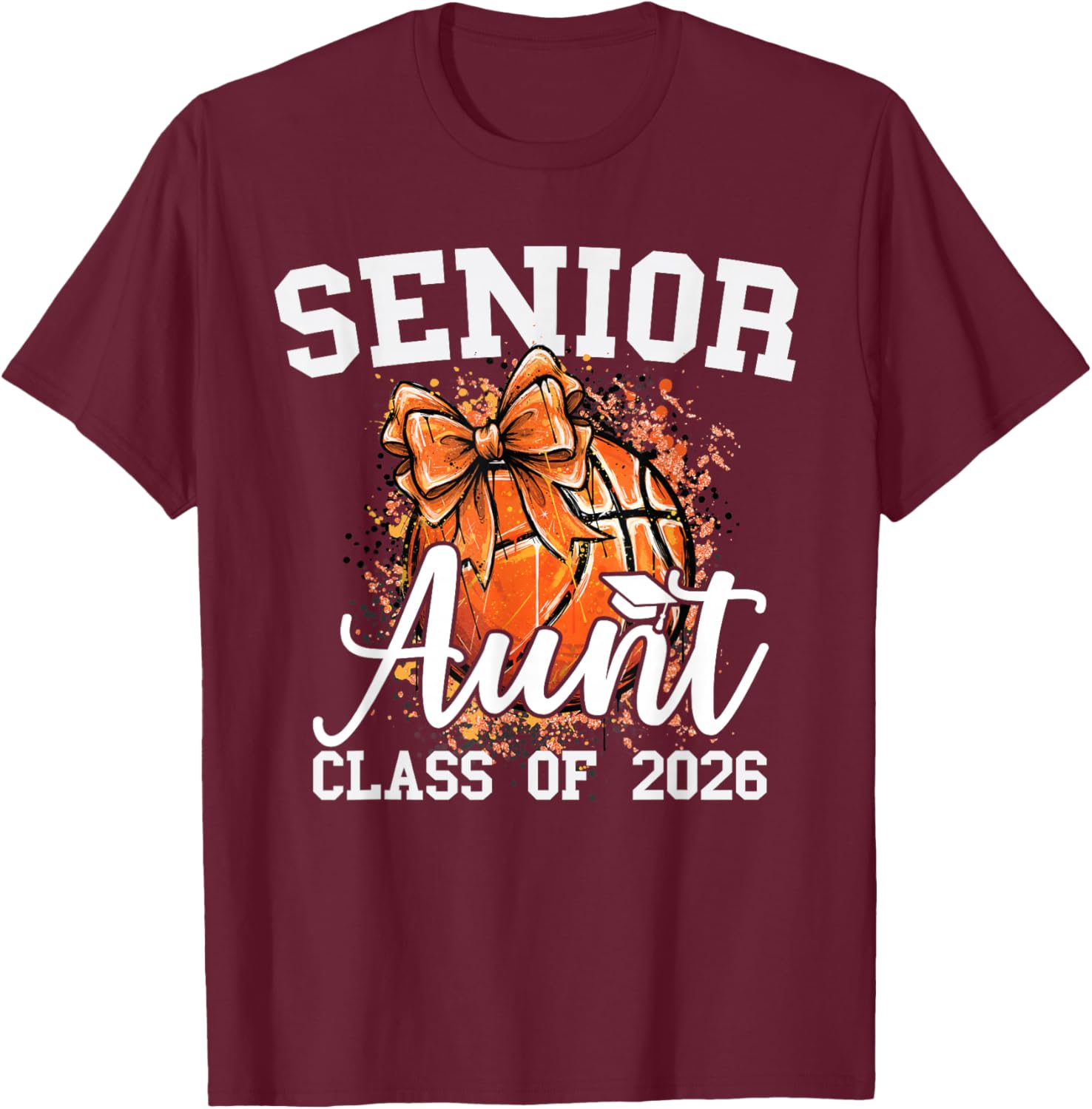 Senior Aunt Class of 2026 Bow Basketball Niece Graduation T-Shirt - T-Shirt | Maroon