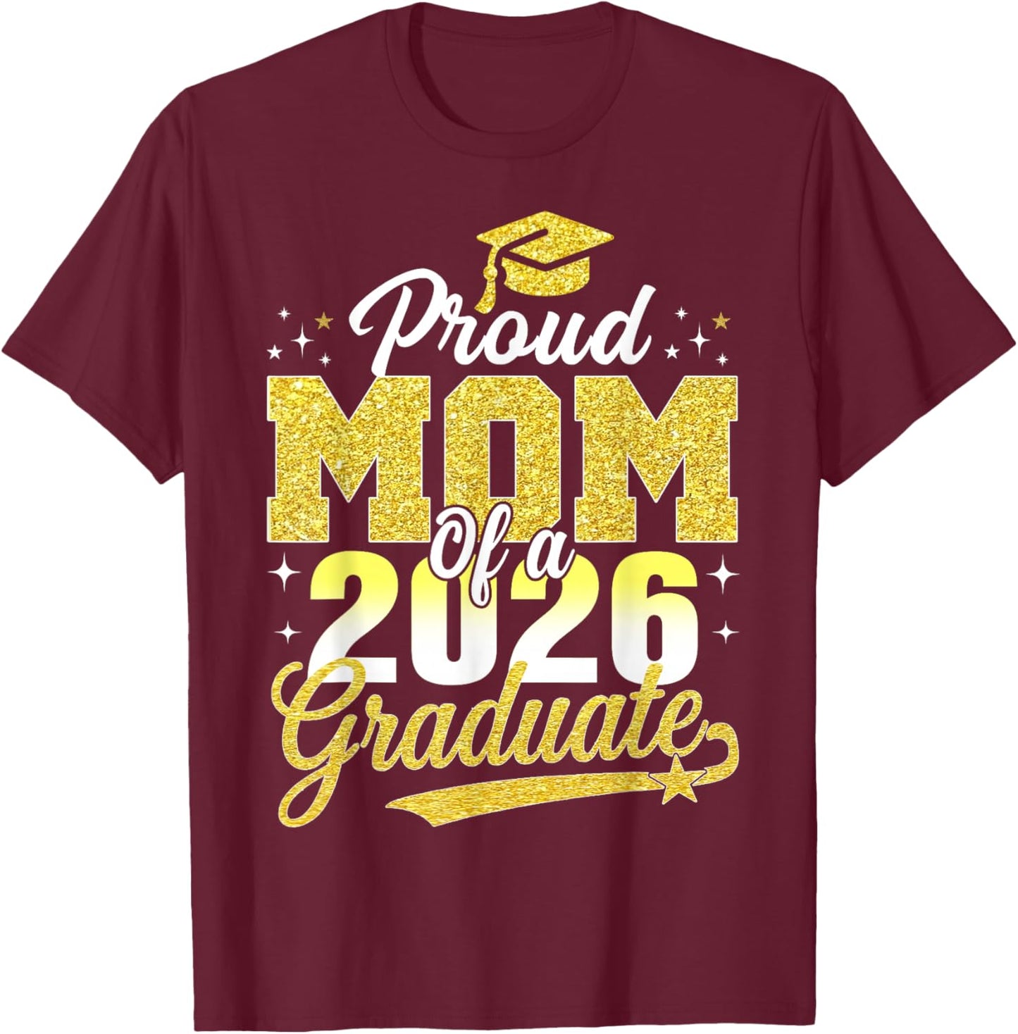 Senior Mom 2026 Graduation Proud mom of a 2026 Graduate T-Shirt - T-Shirt | Maroon