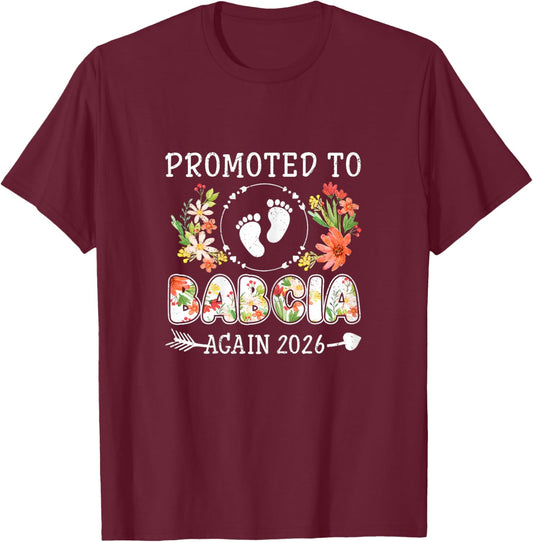 Promoted to Babcia Again 2026 Flower Grandma 2nd 3rd Reveal T-Shirt - T-Shirt | Maroon