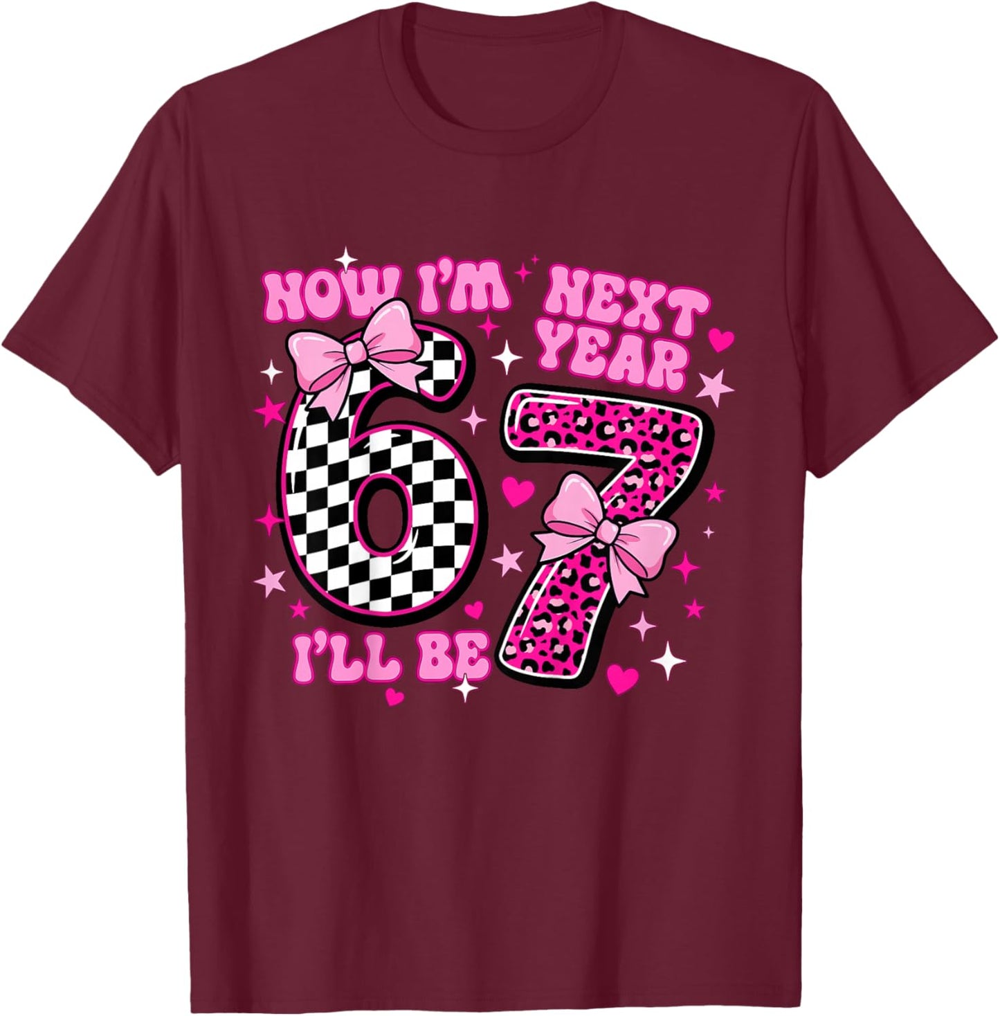 6 Year Old Birthday Girls Kids Now I'm 6 Next Year I'll be 7 T-Shirt - T-Shirt | Maroon