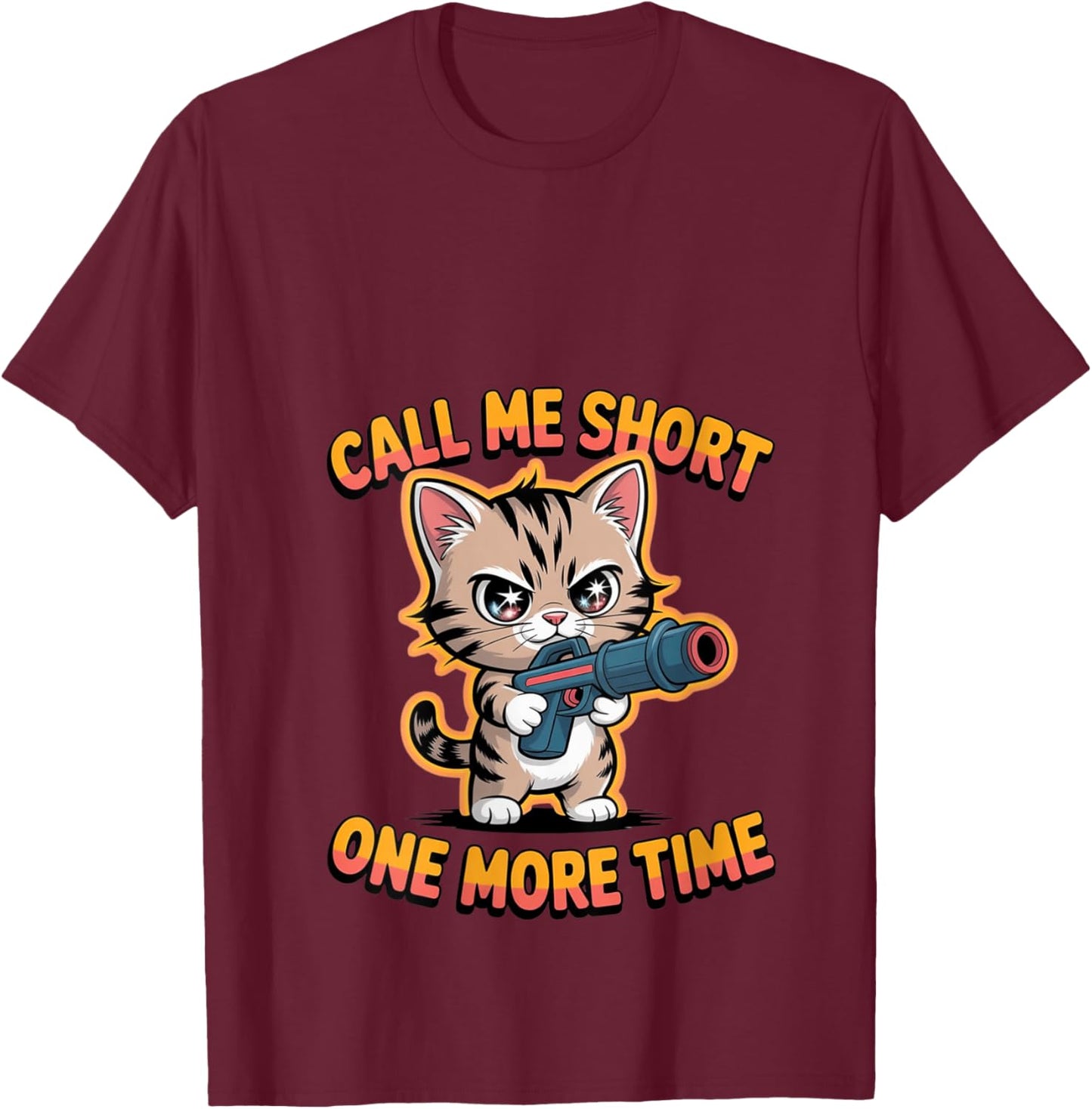 Women's Call Me Short Ones More Times Funny Cat V-Neck T-Shirt - T-Shirt | Maroon