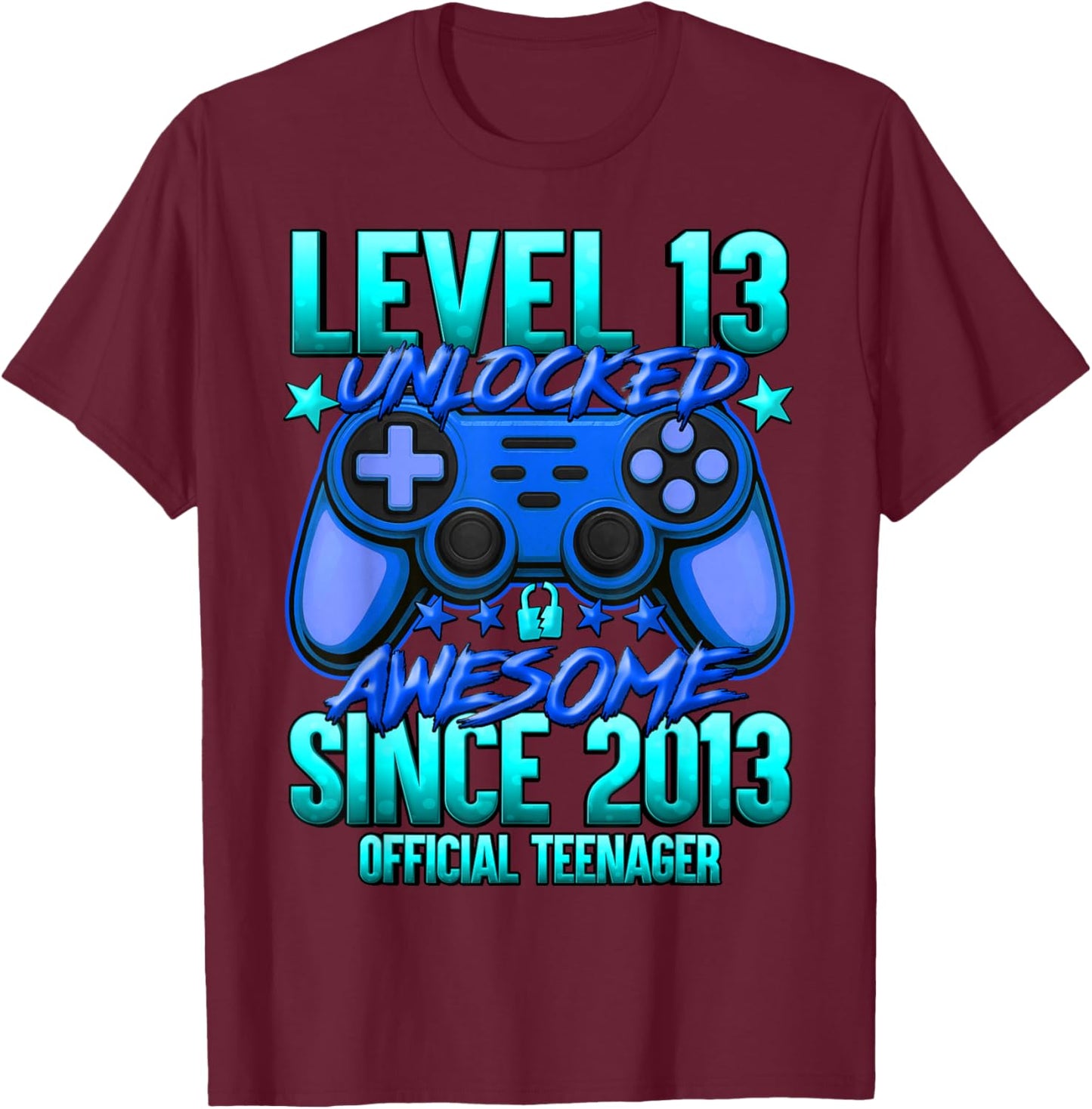 Official Teenager Level 13 Unlocked Boys 13th Birthday Boy T-Shirt - T-Shirt | Maroon