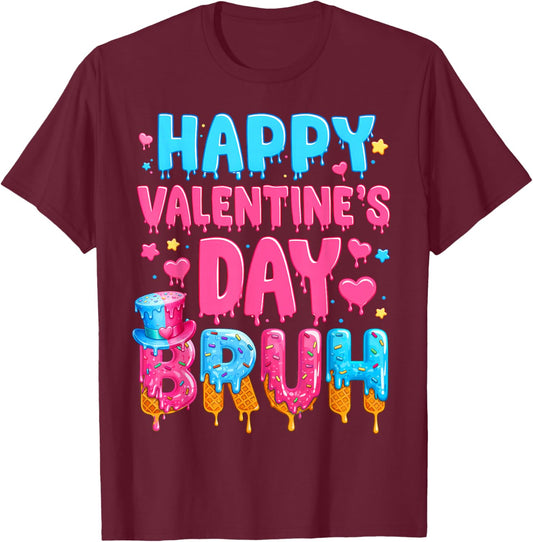 Happy Valentines Day Bruh Ice Cream Drip Valentine Kids Boys T-Shirt - T-Shirt | Maroon