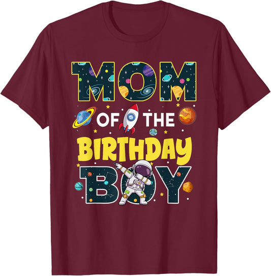 Mom of The Birthday Boy Astronaut Family Space Planets T-Shirt - T-Shirt | Maroon