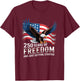 250 Years of Freedom Just Getting Started T-Shirt - T-Shirt | Maroon