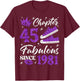 Chapter 45 Fabulous Since 1981 45Th Birthday Women Lady T-Shirt - T-Shirt | Maroon