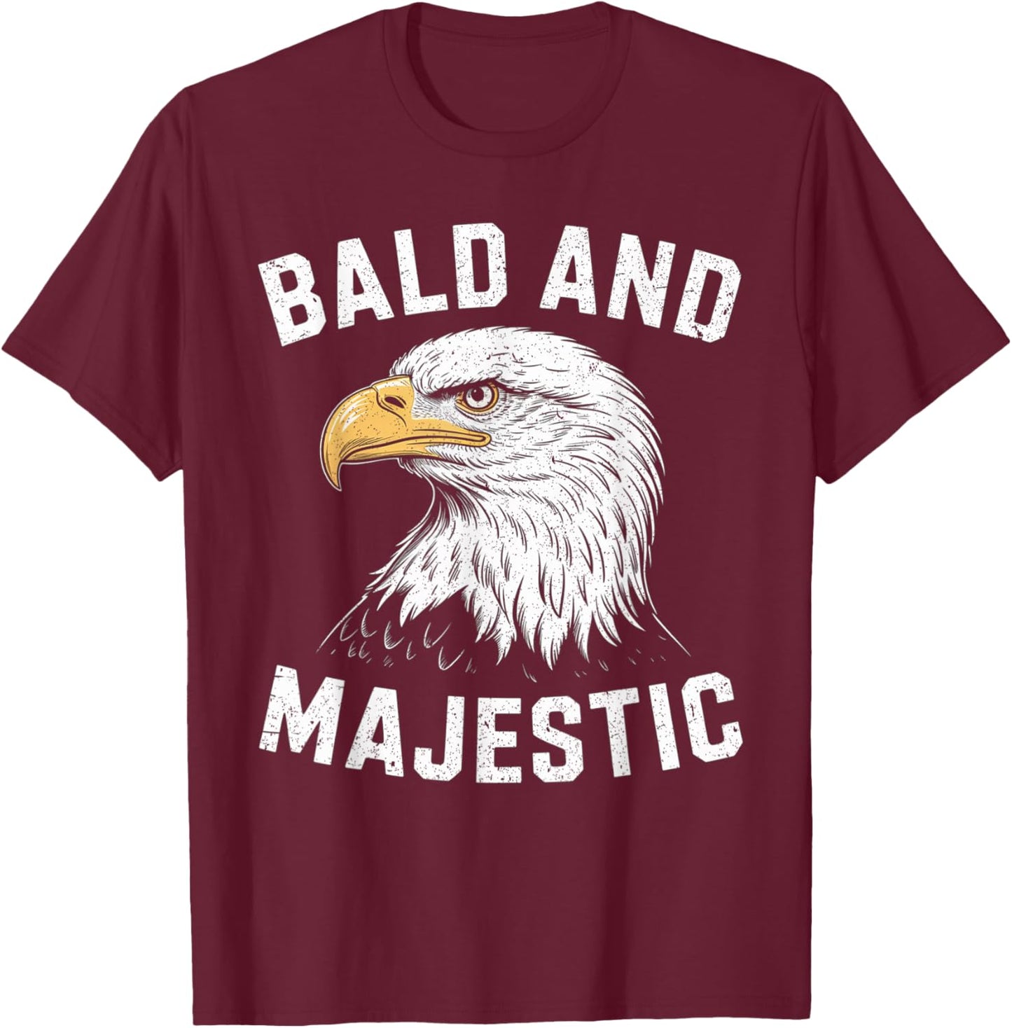 Bald & Majestic Sexy Bald Guy Funny Dad Joke T-Shirt - T-Shirt | Maroon