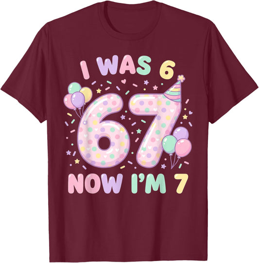 Six Seven Meme 7 Year Old Birthday Shirt was 6 Now I'm 7 T-Shirt - T-Shirt | Maroon