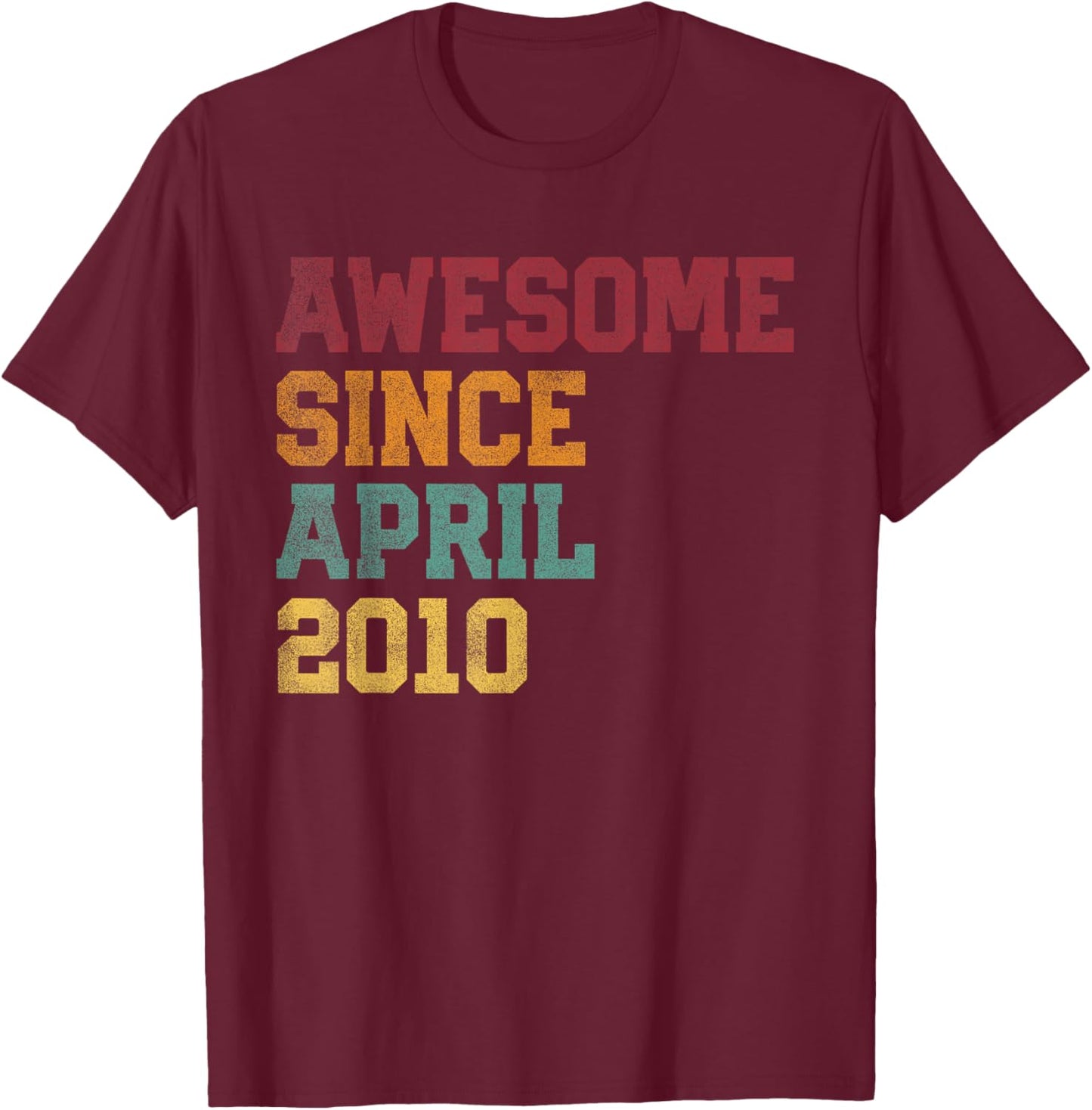 Awesome Since April 2010 16th Birthday 16 Years Old - Retro T-Shirt - T-Shirt | Maroon