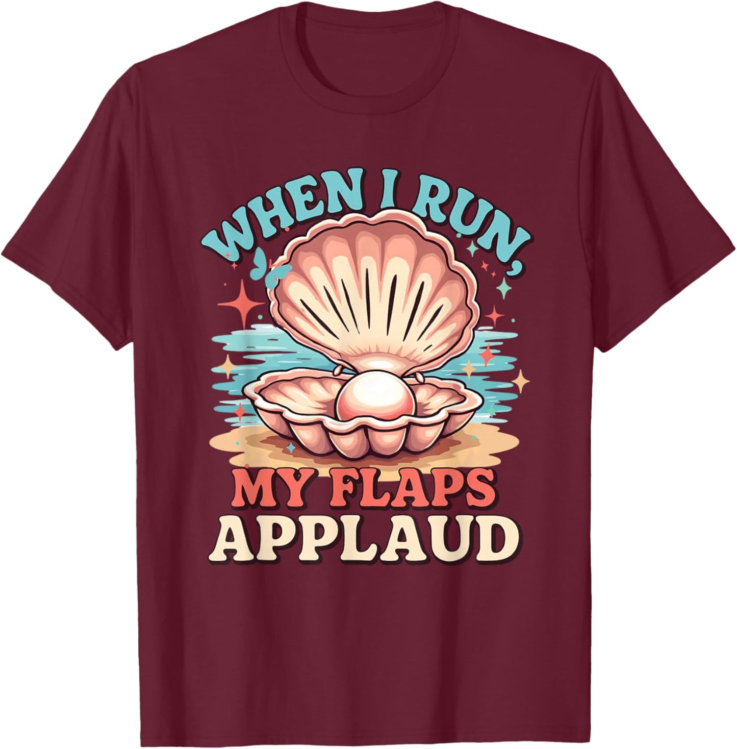 Funny Crazy Embarrassing Adult Themed Humor Shirts T-Shirt - T-Shirt | Maroon