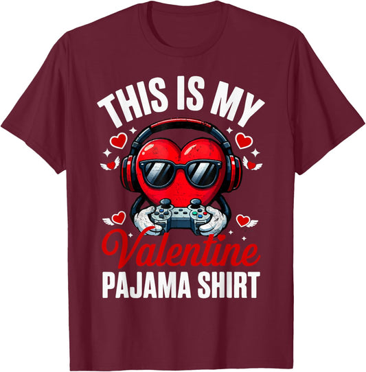 This is My Valentine Pajama Gamer Video Games Cute V Day T-Shirt - T-Shirt | Maroon