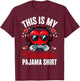 This is My Valentine Pajama Gamer Video Games Cute V Day T-Shirt - T-Shirt | Maroon