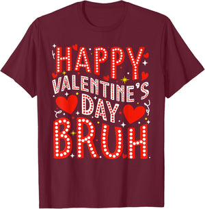 Happy Valentine Bruh Heart Love Boys Girls Kids T-Shirt - T-Shirt | Maroon