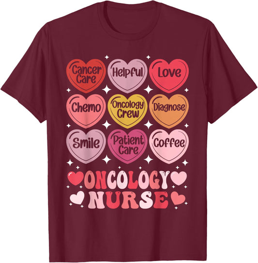 Oncology Nurse Valentine Day Cancer Nurse Conversation Heart T-Shirt - T-Shirt | Maroon