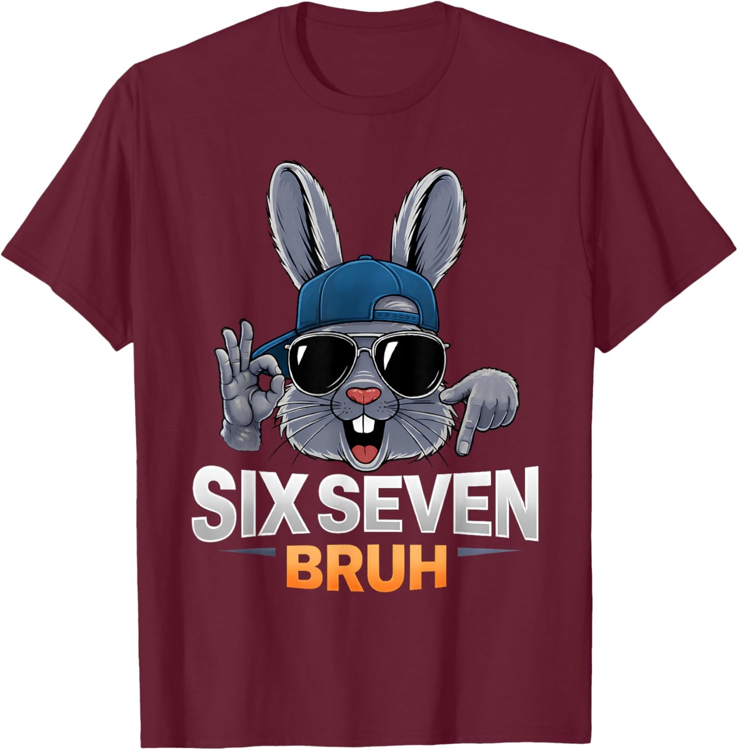 Six Seven Bruh Easter Day Boys Bunny 67 Meme Rabbit Kids T-Shirt - T-Shirt | Maroon