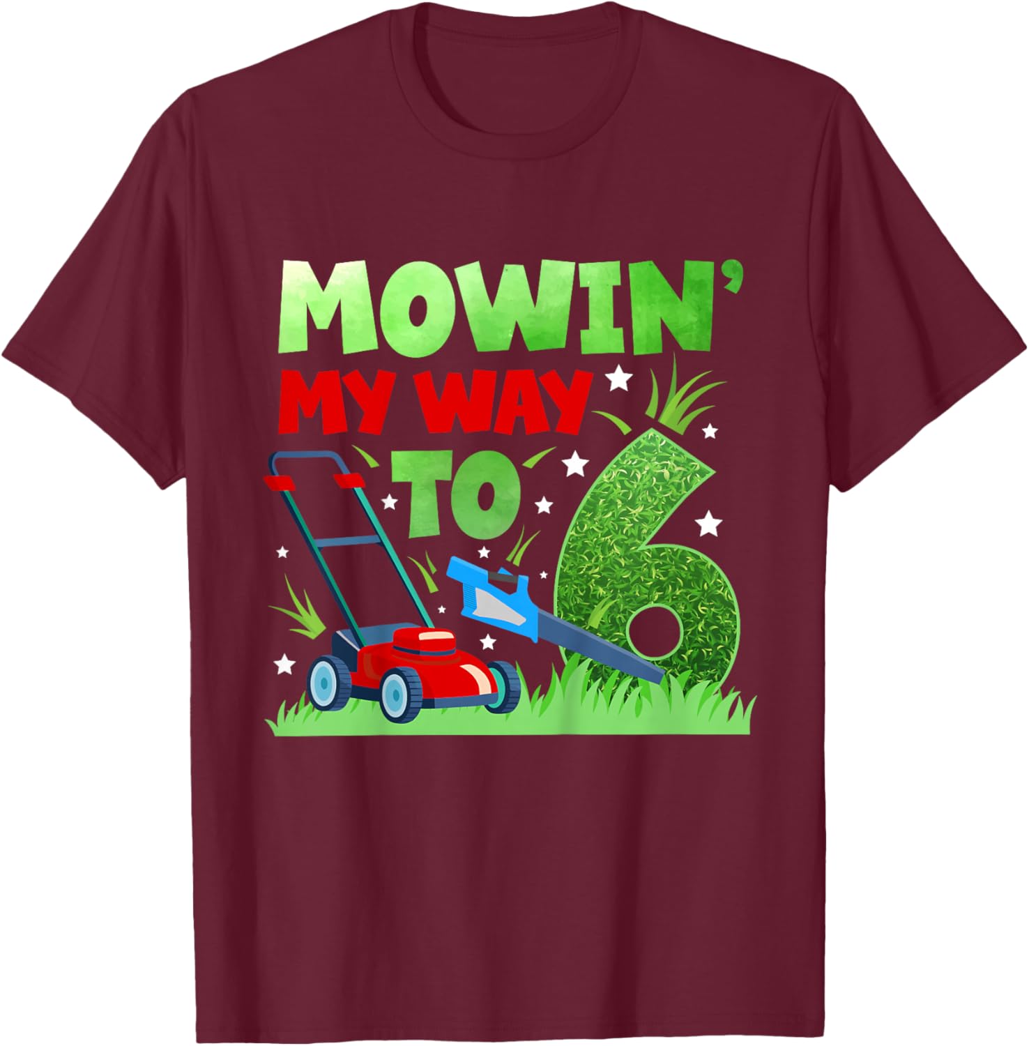 6th Lawn Mowing Birthday Six Year Old Lawn Mower T-Shirt - T-Shirt | Maroon