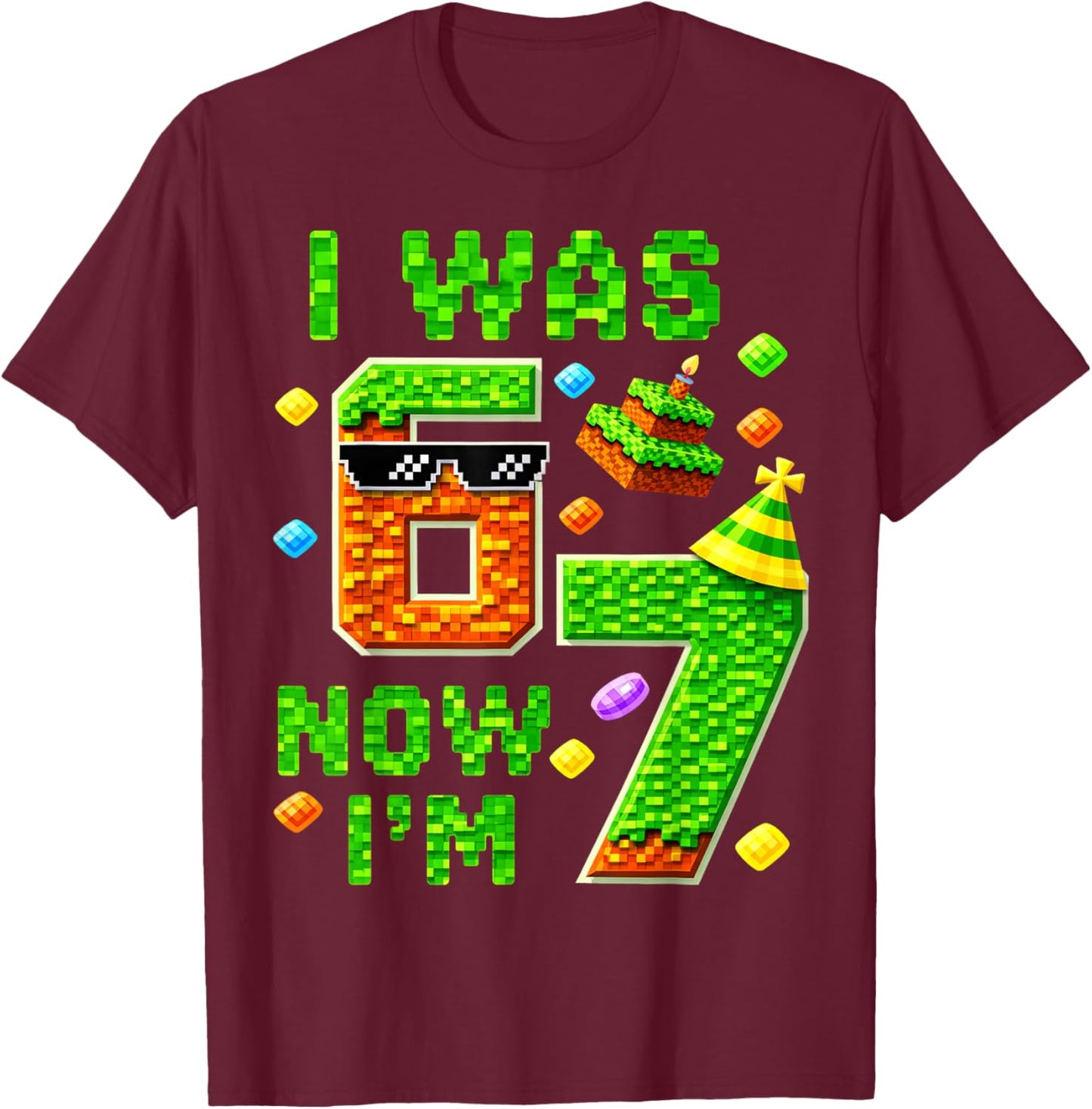 I was 6 Now I'm 7 Pixel Gamer Birhtday Boy Gift Boys Kid T-Shirt - T-Shirt | Maroon