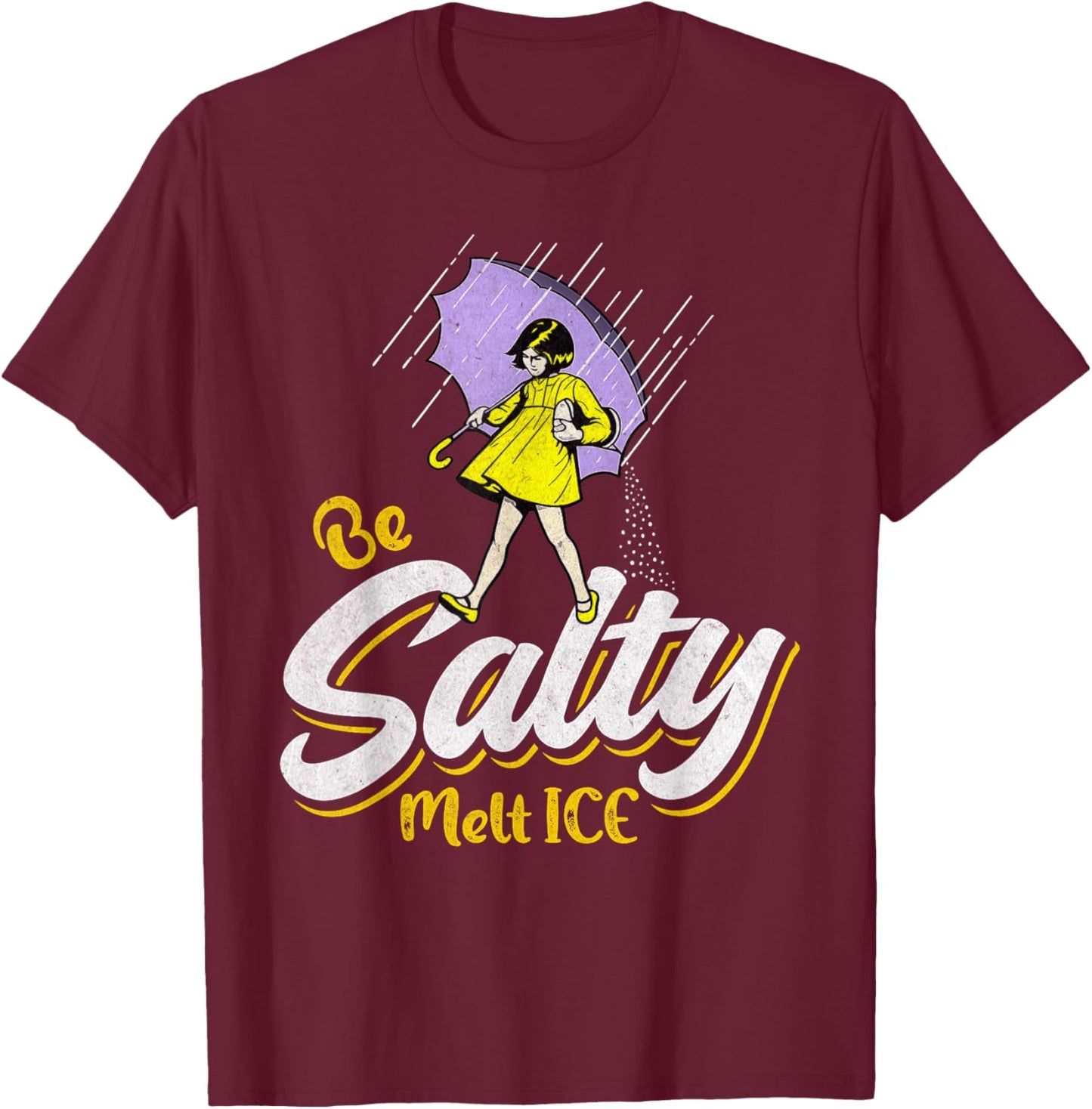 Be Salty Melt ICE T-Shirt - T-Shirt | Maroon