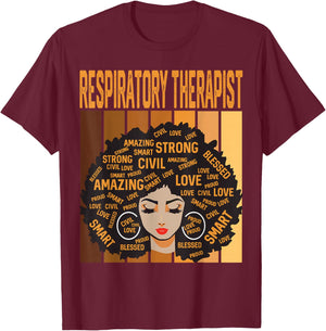 Respiratory Therapist Powerful Black History Month Pride T-Shirt - T-Shirt | Maroon