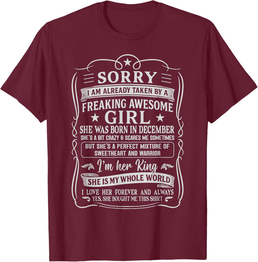 I Am Already Taken by Freaking Awesome Girl Born in December T-Shirt - T-Shirt | Maroon