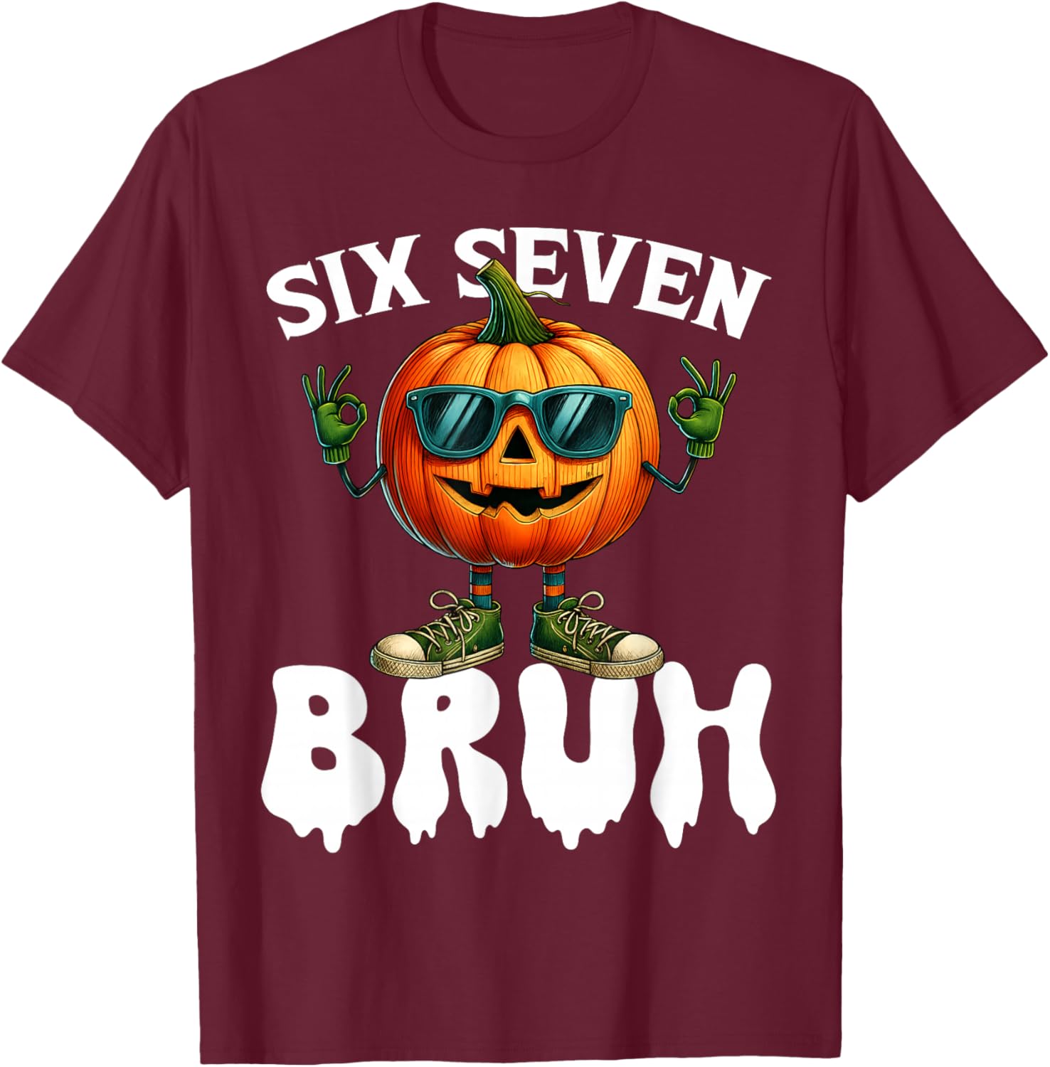 Six Seven Meme 6 7 Funny Bruh Pumpkin Halloween Costume T-Shirt - T-Shirt | Maroon