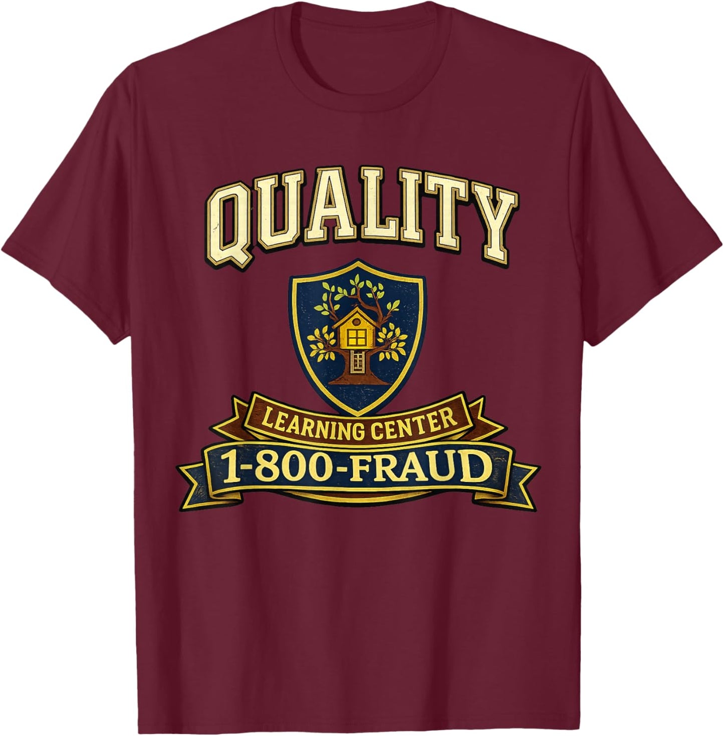 Retro Funny Sarcastic Quality Learning Center School Quote T-Shirt - T-Shirt | Maroon