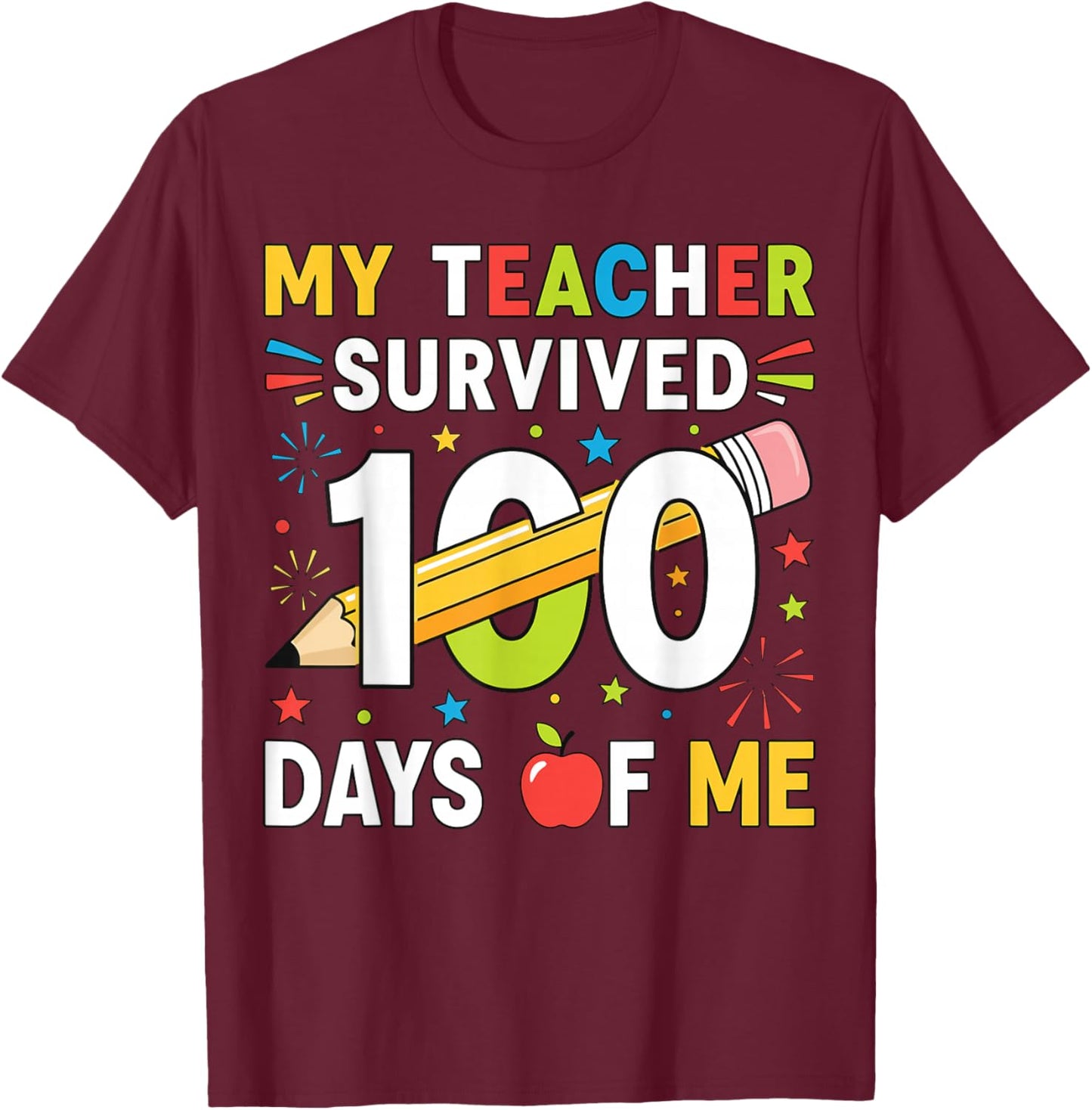 My Teacher Survived 100 Days of Me Boys Girls 100th Day Kids T-Shirt - T-Shirt | Maroon