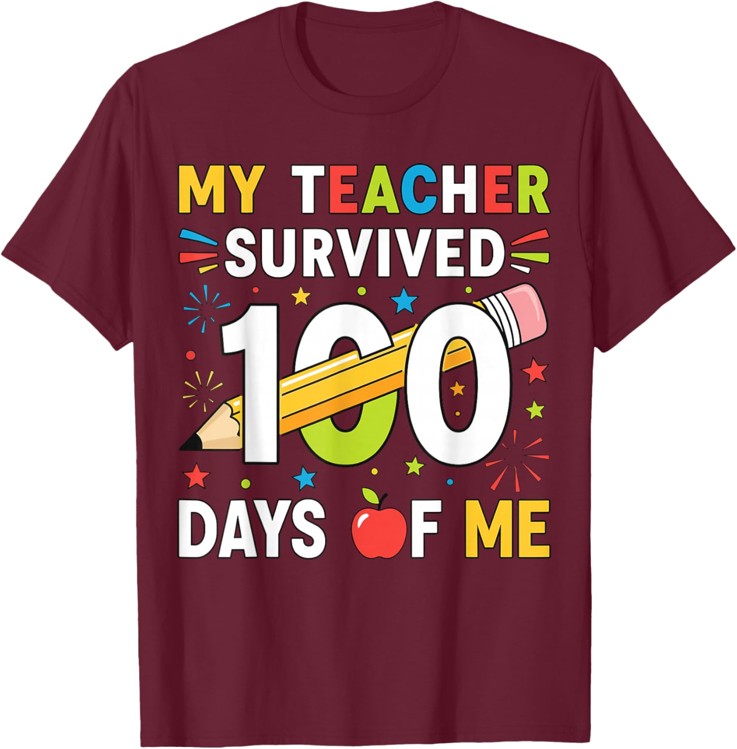 My Teacher Survived 100 Days of Me Boys Girls 100th Day Kids T-Shirt - T-Shirt | Maroon