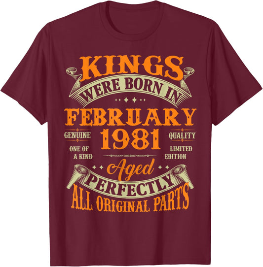 45th Birthday Gift Kings Born in February 1981 45 Years Old T-Shirt - T-Shirt | Maroon