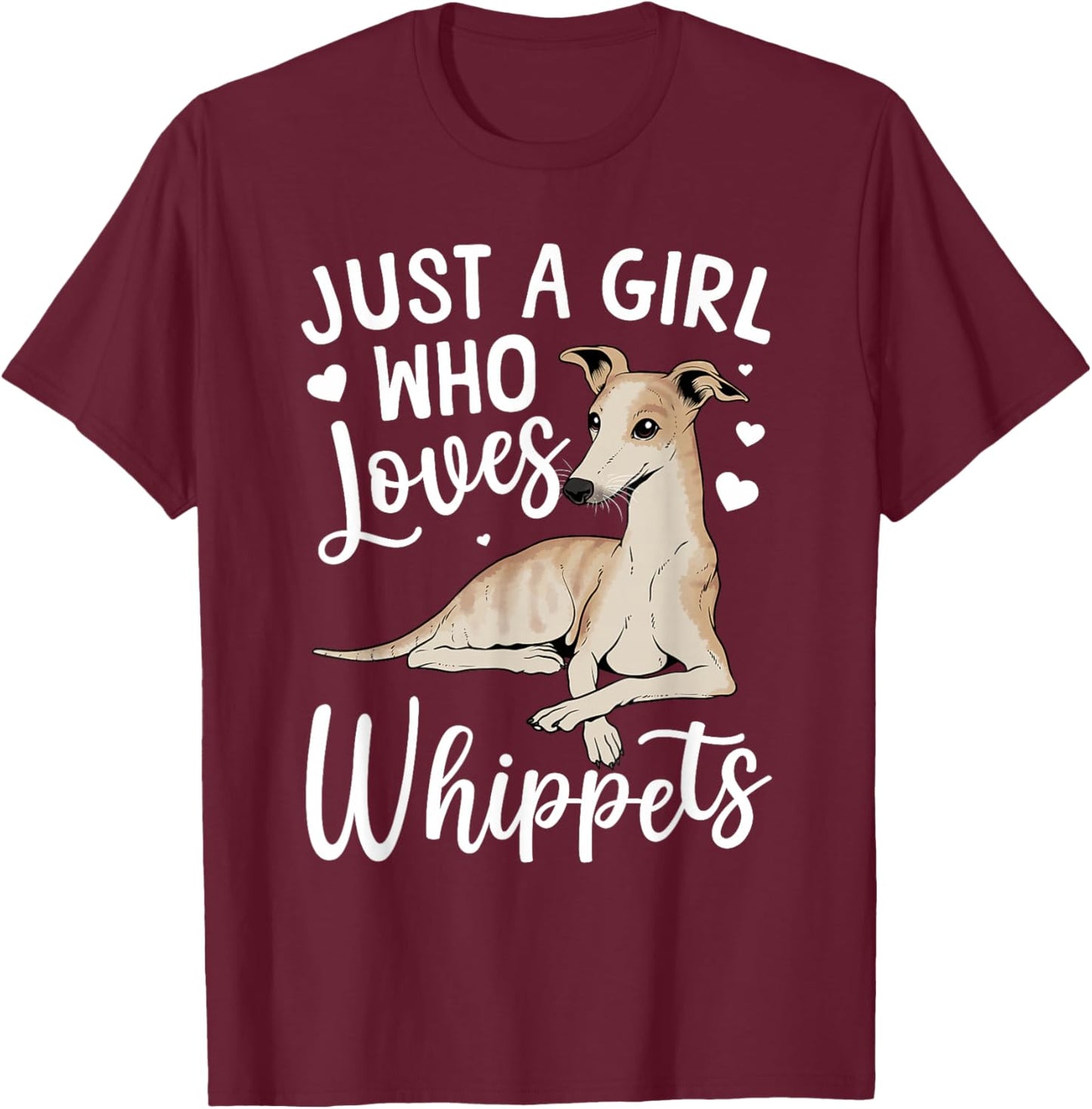 Funny Whippet Art Girls Whippet Dog Lover Whippet T-Shirt - T-Shirt | Maroon