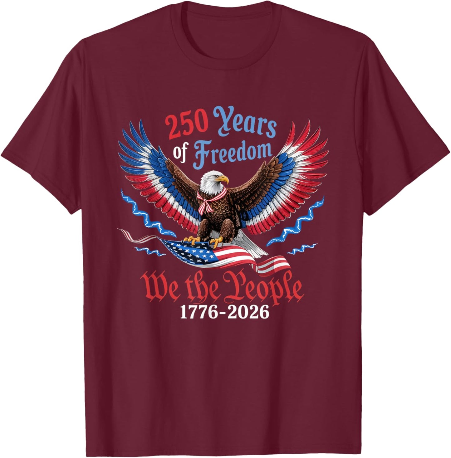 250 Years 1776-2026 250th Birthday Patriotic American Flag T-Shirt - T-Shirt | Maroon