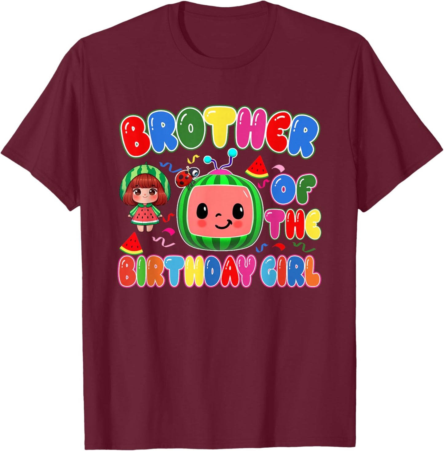 Brother of The Birthday Girl Melon Family Matching Funny T-Shirt - T-Shirt | Maroon